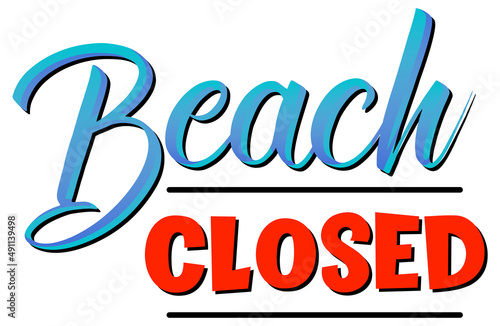 Beach closed Text design on white background