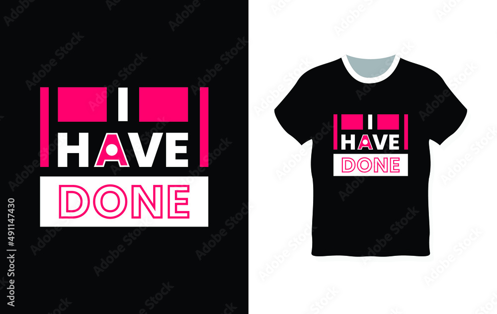 Naklejka premium I have done t-shirt design
