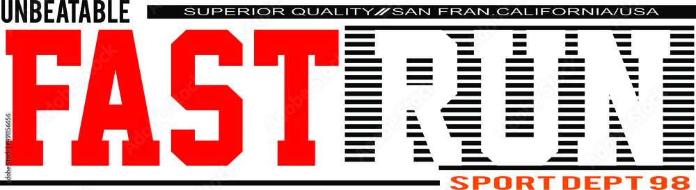 Fototapeta premium fast run typography for print t shirt