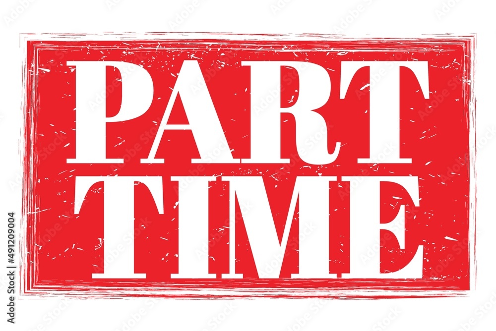Fototapeta premium PART TIME, words on red grungy stamp sign