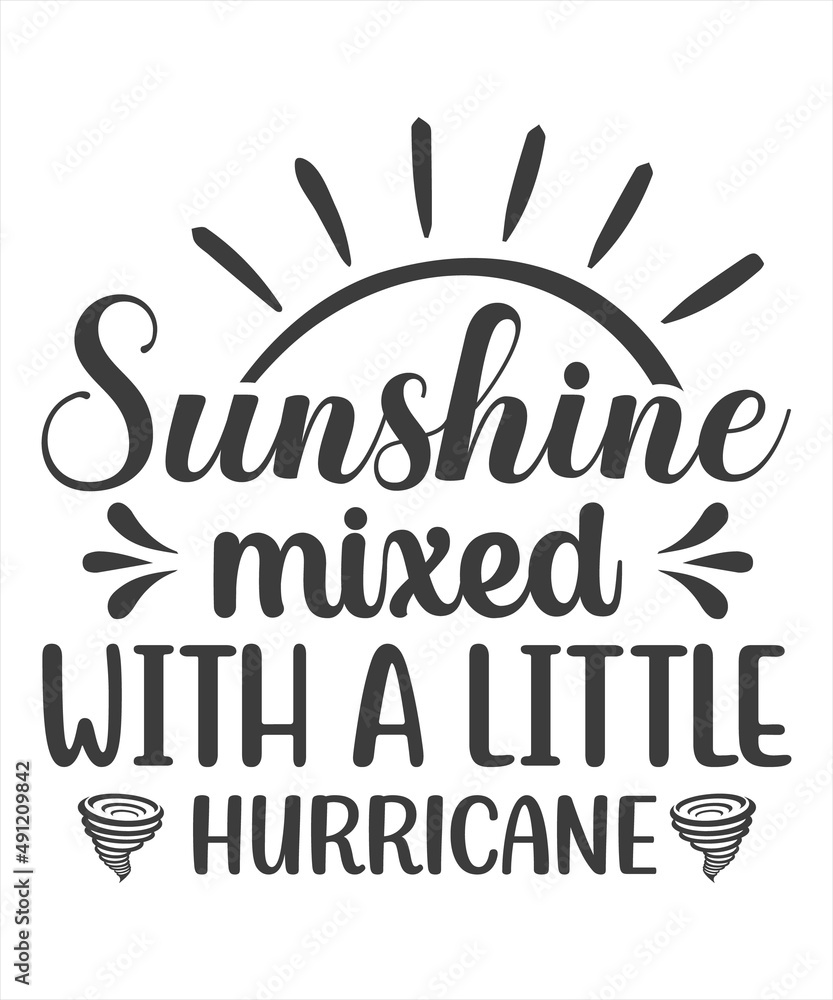 Sunshine mixed with a little hurricane - slogan tee print design, Rainbow. Hand letter script sign catch word art design. Good for t shirts, posters, textiles, gifts, clothes or other print Sunshine mixed with a little hurricane - slogan tee print design, Rainbow. Hand letter script sign catch word art design. Good for t shirts, posters, textiles, gifts, clothes or other print