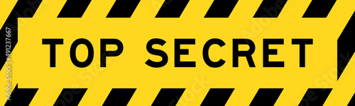 Yellow and black color with line striped label banner with word top secret