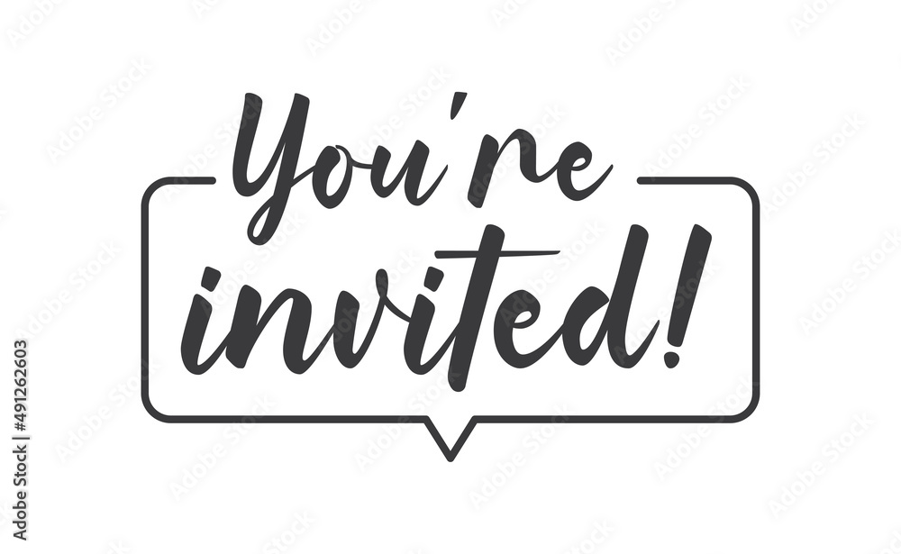 You're invited! Elegant black calligraphy. Hand drawn vector linear lettering. Invitation for weddings birthday and holiday events. You're invited! Elegant black calligraphy. Hand drawn vector linear lettering. Invitation for weddings birthday and holiday events.