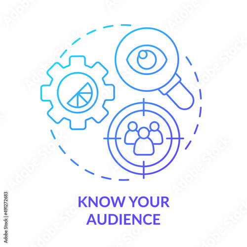 Know your audience blue gradient concept icon. Targeted visual content. Graphic design rules abstract idea thin line illustration. Isolated outline drawing. Myriad Pro-Bold font used