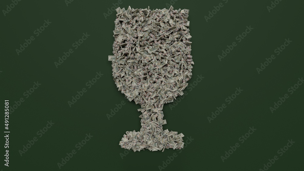 3d rendering of dollar cash rolls and stacks in shape of symbol of wine glass on green background