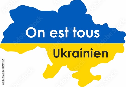 carte de l'ukraine sur laquelle il est écrit en français on est tous Ukrainiens