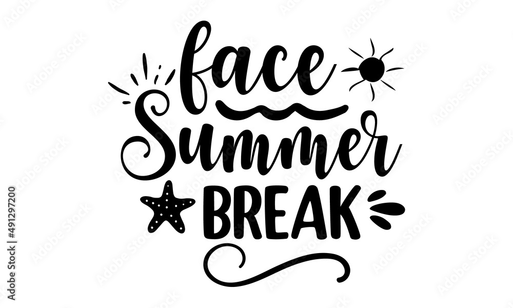 face-summer-break, inscription or lettering written with creative cursive font and decorated with hand drawn setting sun isolated on white background, Typographic design