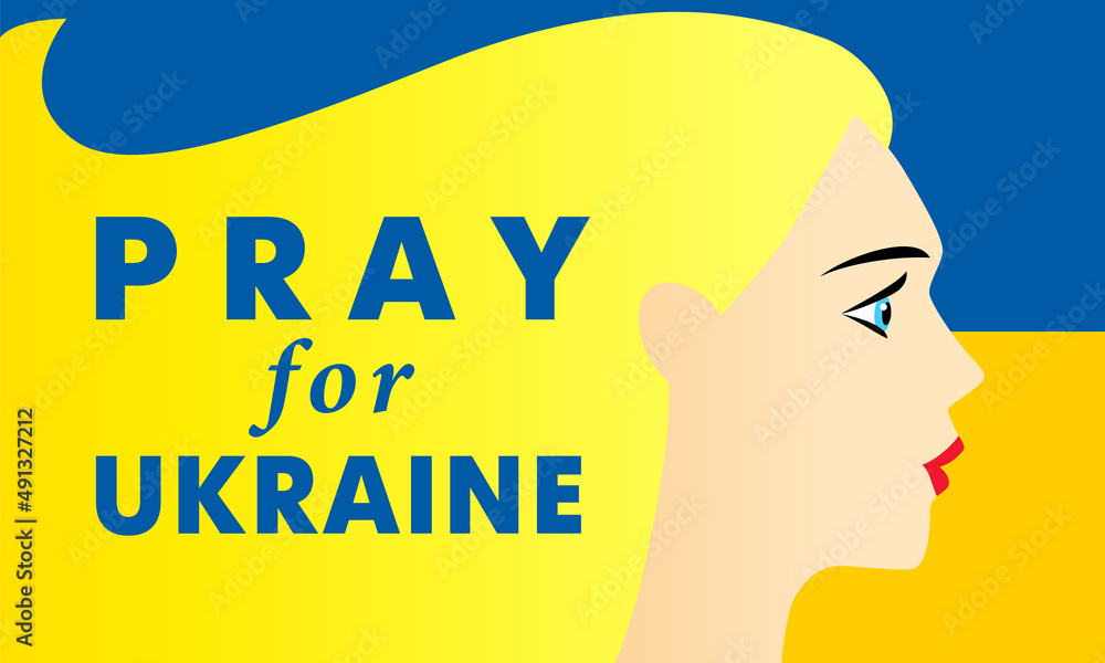 Pray for Ukraine with beautiful woman and flag. Ukrainian flag, praying concept vector illustration. Save Ukraine from Russia