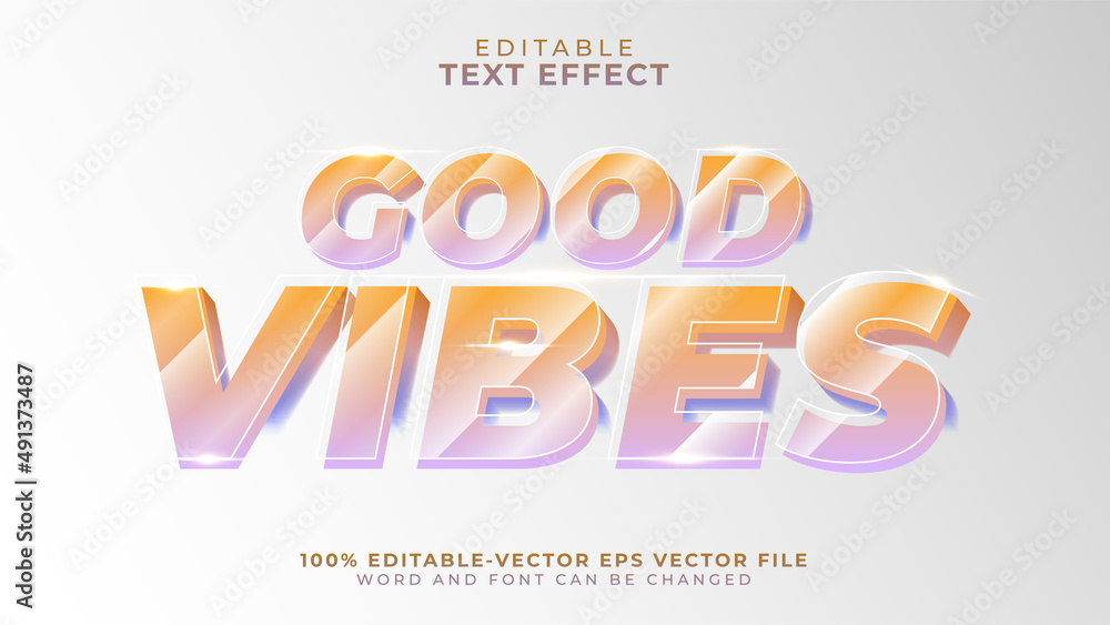 Good vibes with realistic glass style editable text effect Good vibes with realistic glass style editable text effect