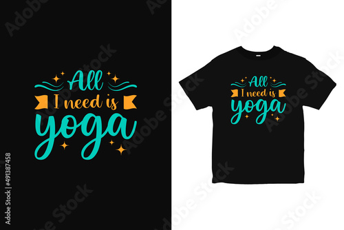 Yoga Typography T-Shirt design, motivation apparel design vector