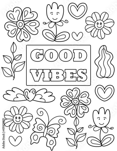 Good Vibes. Positive, Groovy Hand drawn coloring pages for kids and adults. Beautiful drawings with patterns and small details. Coloring book pictures with blooming branches, flowers, smile, stickers