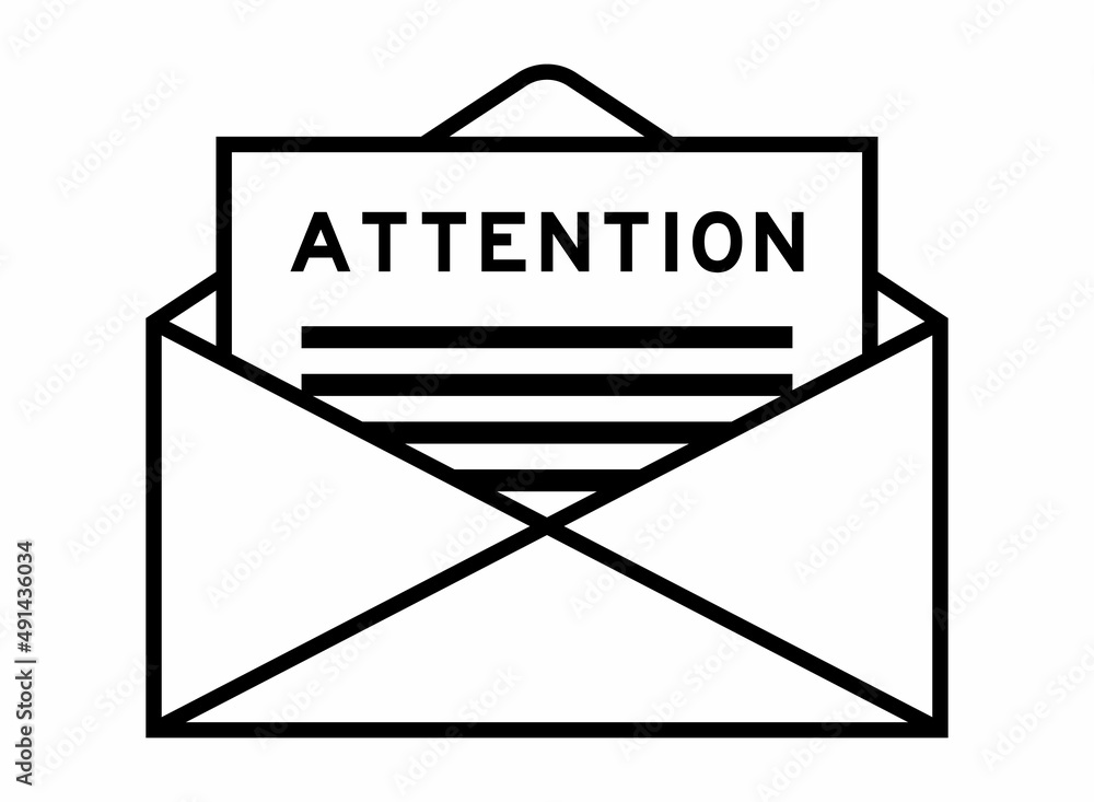 Envelope and letter sign with word attention as the headline Envelope and letter sign with word attention as the headline