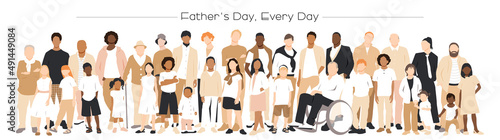 Father's Day, Every Day banner. Multicultural group of Fathers with kids collection.