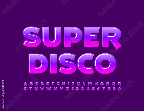 Vector event flyer Super Disco. Violet gradient Font. Shiny set of creative Alphabet Letters and Numbers