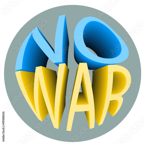 No war in Ukraine logo. No war in Ukraine vector sticker