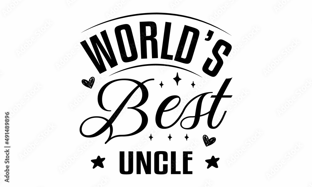 World's Best Uncle SVG Cut File World's Best Uncle SVG Cut File