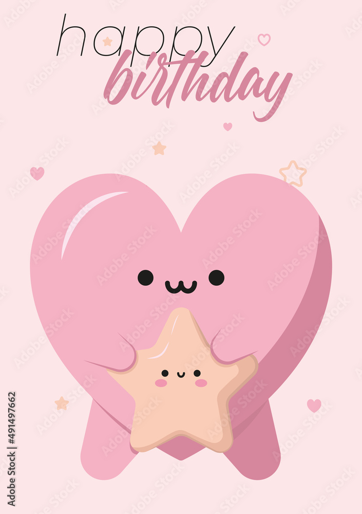 The heart holds a star in its hands. happy Birthday greeting card. Cute kawaii cartoon vector illustration.