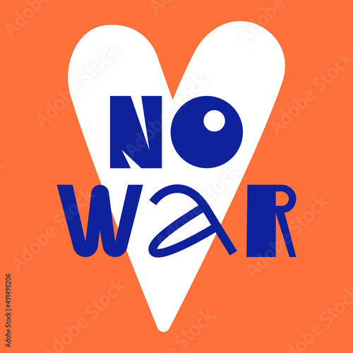 Vector poster with text say no to war photo