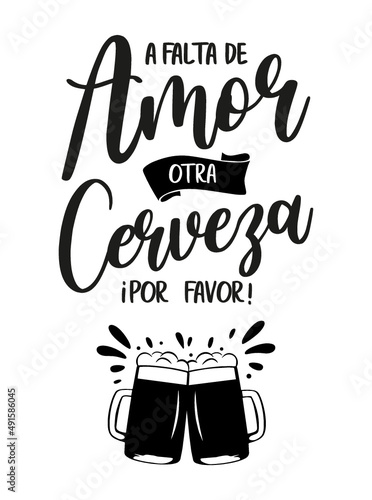 A falta de amor, otra cerveza por favor, lettering castellano, Frases divertidas, 