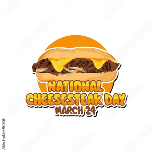 vector graphic of national cheesesteak day good for national cheesesteak day celebration. flat design. flyer design.flat illustration.