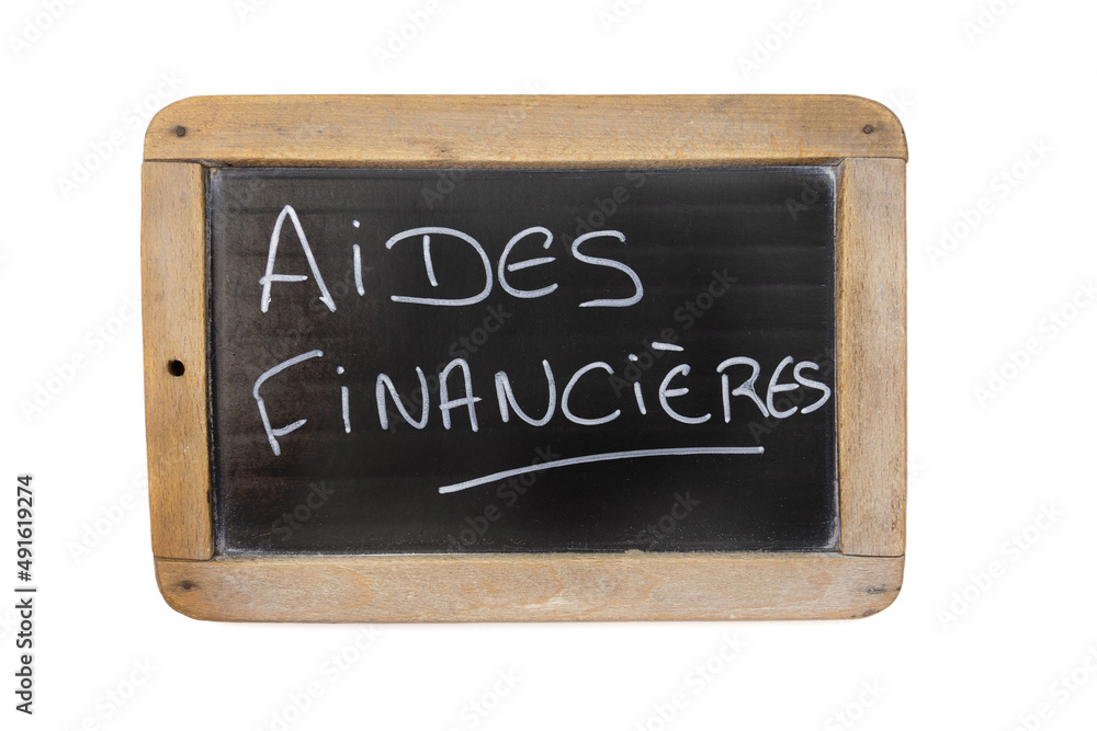 inscription aides financières en francais sur une ardoise sur un fond blanc inscription aides financières en francais sur une ardoise sur un fond blanc
