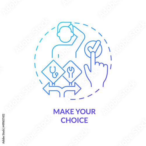 Make your choice blue gradient concept icon. Step to select career path abstract idea thin line illustration. Planning future carefully. Isolated outline drawing. Myriad Pro-Bold font used