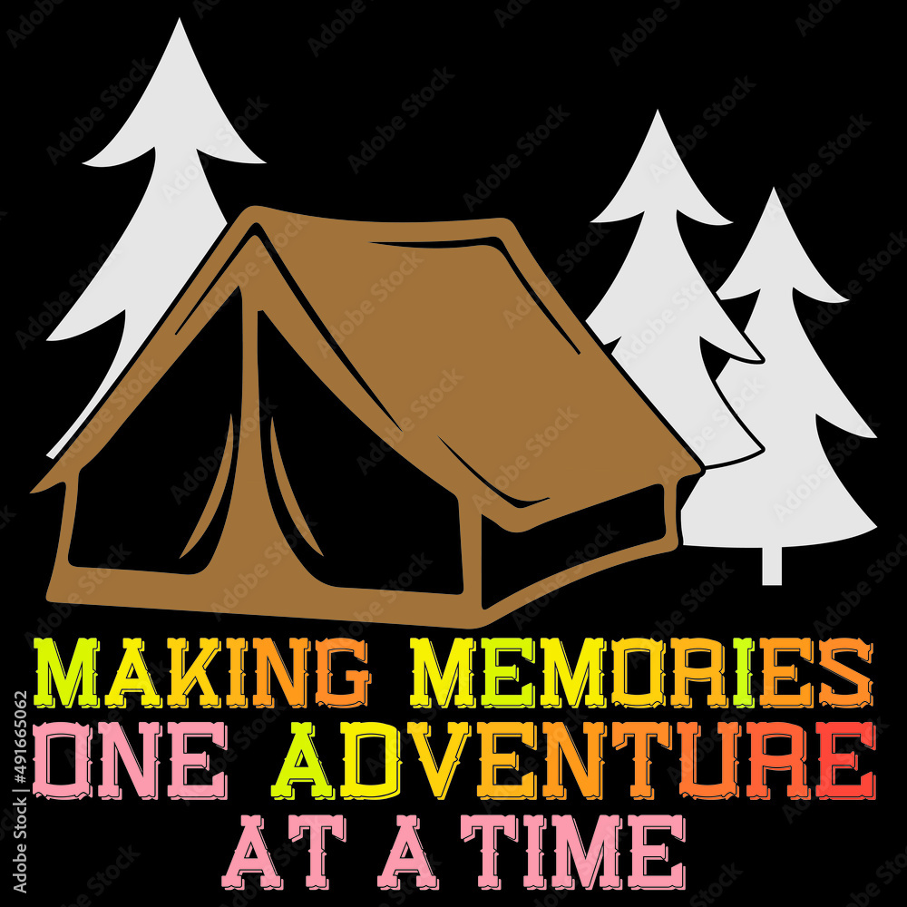 making memories one adventure at a time making memories one adventure at a time