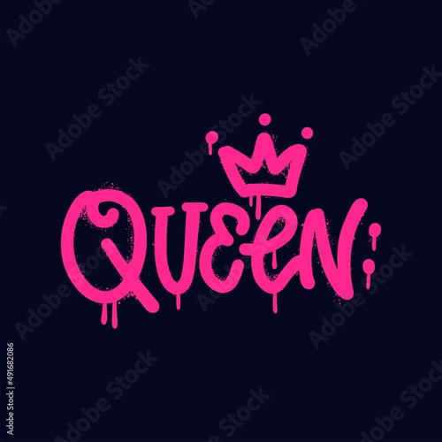 Queen - inscription lettering vandal street art free wild style on the wall city. Graffiti word sprayed in pink over dark. Underground hip hop type vector illustration.