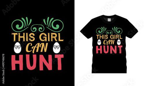This Girl Can Hunt T shirt, apparel, vector illustration, graphic template, print on demand, textile fabrics, retro style, typography, vintage, easter day t shirt design