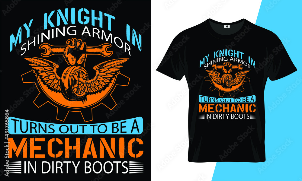 My knight in shining armor turns out to be a mechanic in dirty boots t shirt design vector