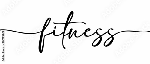 Fitness - Continuous one line calligraphy inscription with Single word quotes. Minimalistic handwriting in white background.