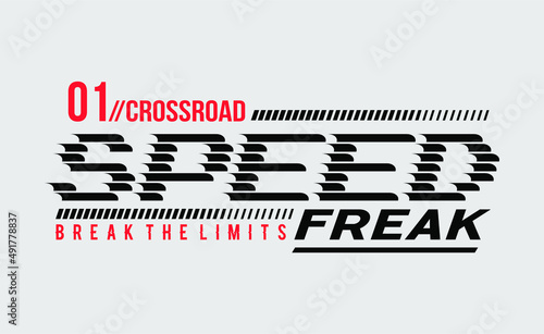 Speed freak stylish typography slogan for t-shirt. Leader Generation. Abstract design with the line style. Vector print, typography, poster. Global swatches.