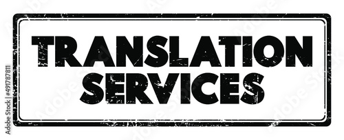 Translation Services text stamp, business concept background