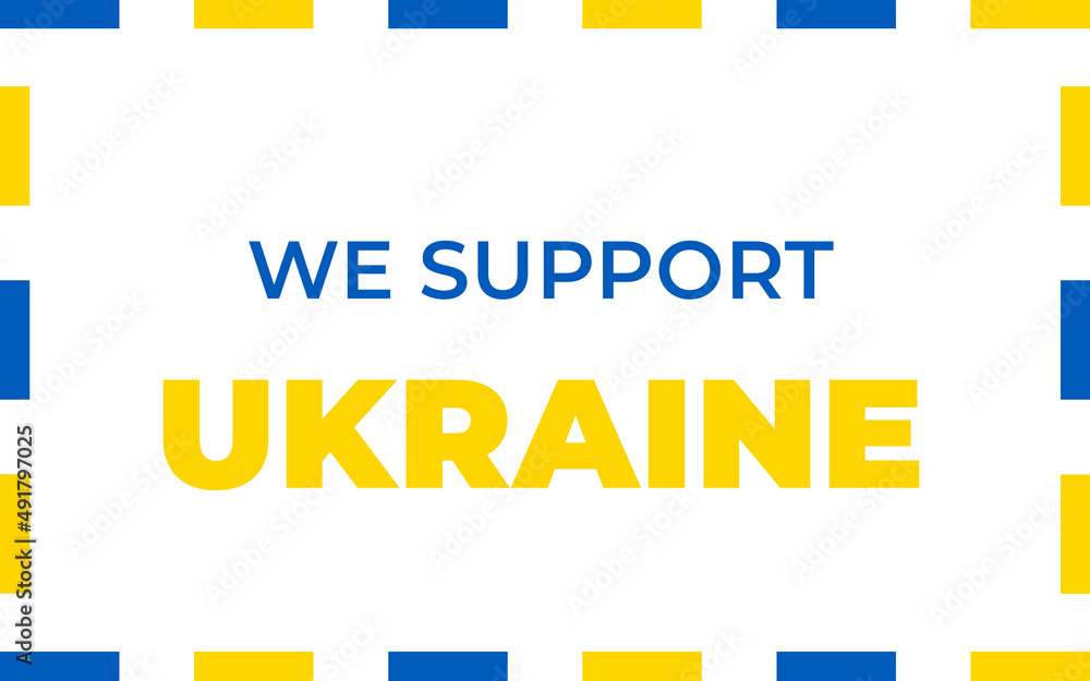 Fototapeta premium Stand With Ukraine. Russia Ukraine War Background. Patriotic and togetherness concept. Standing with Ukraine backdrop. Solidarity With Ukraine. We Support Ukraine.