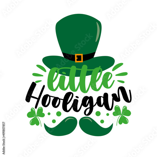 Little Hooligan - funny text with leprechaun hat and mustache. Good for Baby clothes, greeting card, label and other decoration.
