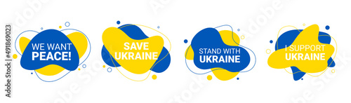 Vector 4 liquid and fluid background illustration of We Want Peace, Save Ukraine, Stand with, I Support concept with prohibition sign on Ukraine flag. No war and military attack in Ukraine poster.