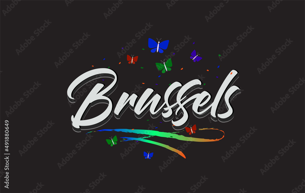 White Brussels Handwritten Vector Word Text with Butterflies and Colorful Swoosh.