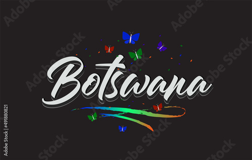 White Botswana Handwritten Vector Word Text with Butterflies and Colorful Swoosh.