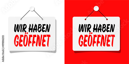 Wir haben geöffnet