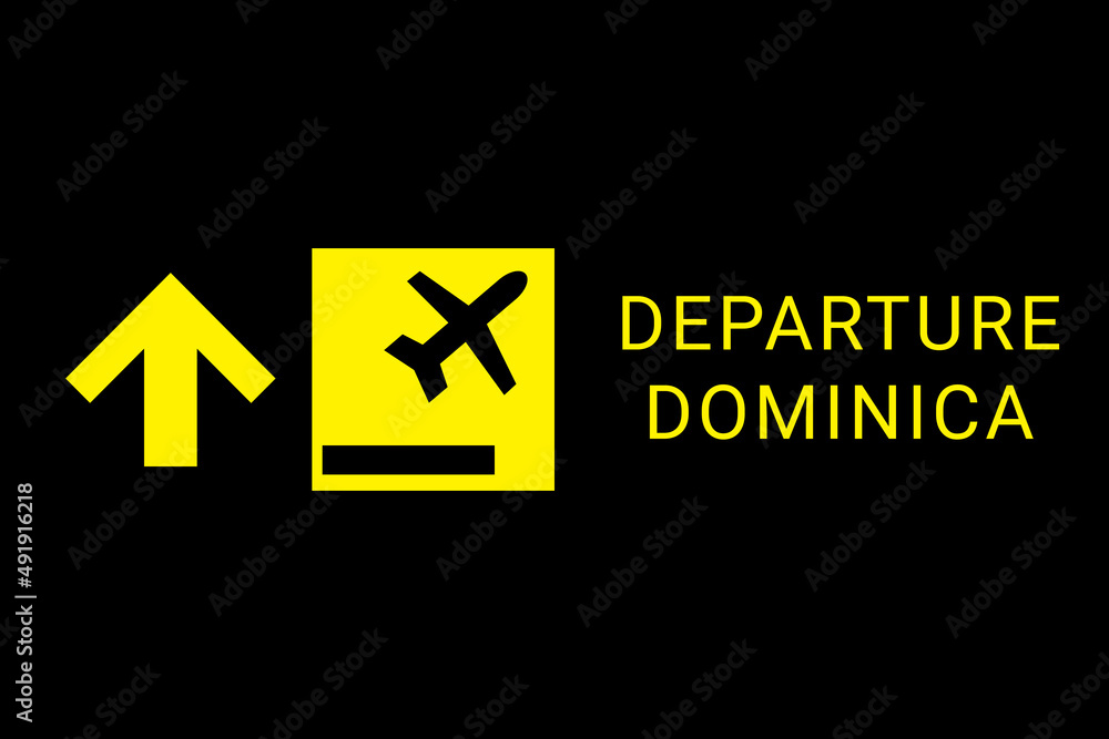 Obraz premium Departure Dominica on airplane. Concept of air flight in Roseau , capital Dominica . Departure to Dominica travel. Aeroport board. Yellow logo on a black background.