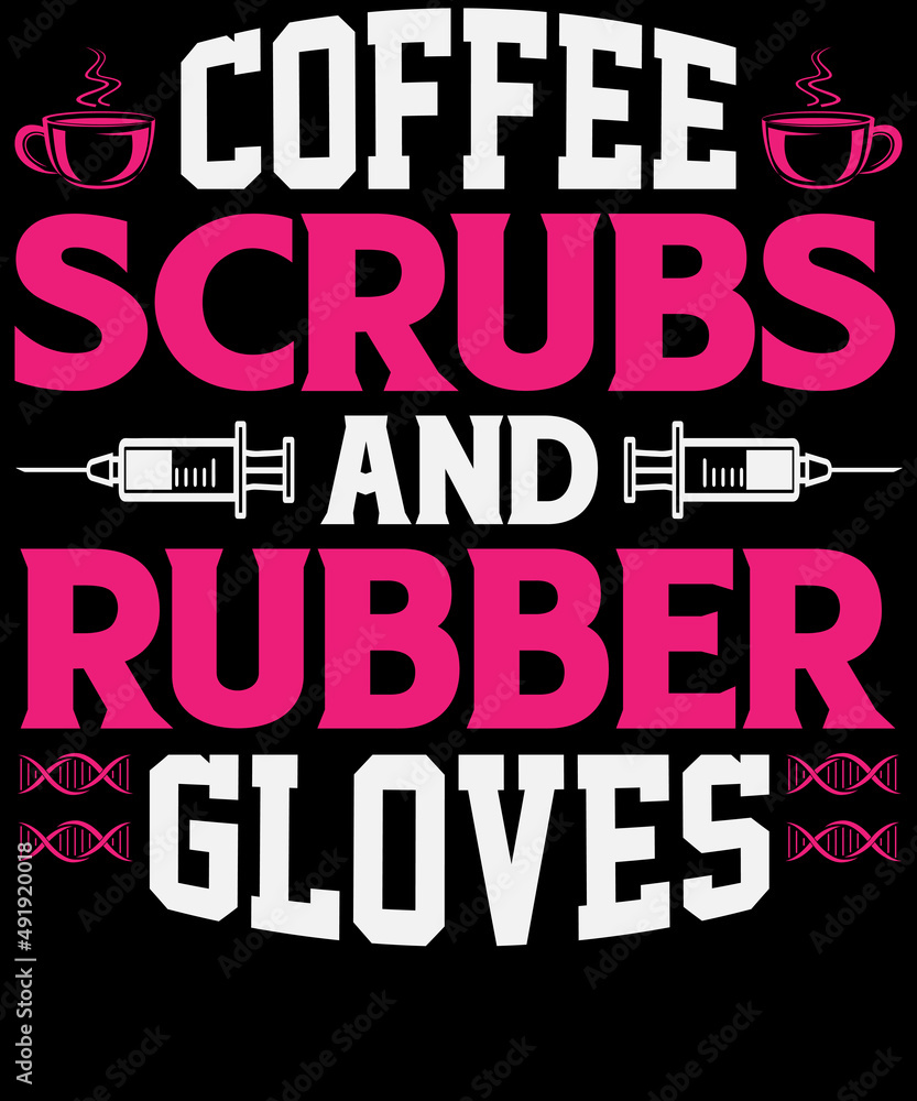 Coffee scrubs and  rubber gloves T-shirt design