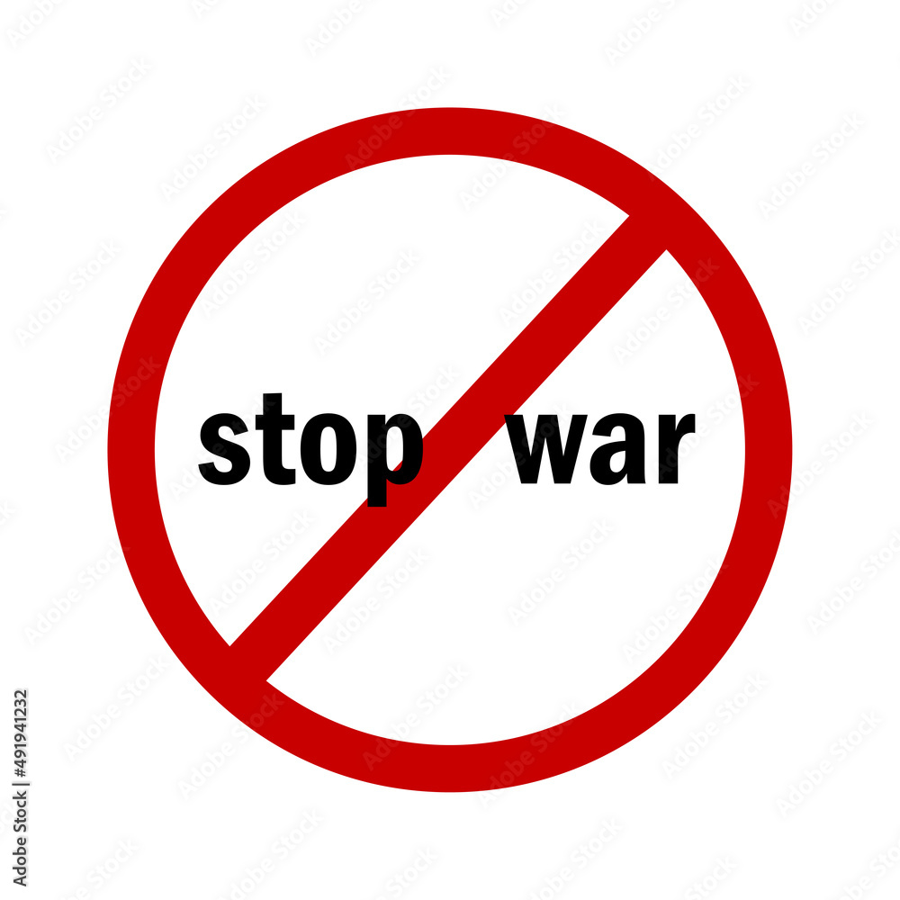 Red prohibition sign stop war. Peace symbol. No war. Security protection concept. Vector illustration. stock image. Red prohibition sign stop war. Peace symbol. No war. Security protection concept. Vector illustration. stock image.