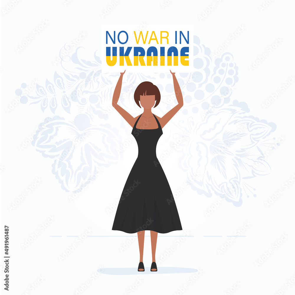 A girl in full growth holds a poster with the inscription No to war in Ukraine. Cartoon style.Vector illustration. A girl in full growth holds a poster with the inscription No to war in Ukraine. Cartoon style.Vector illustration.