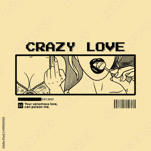 Crazy love illustration. Vector graphics for t-shirt prints and other uses.