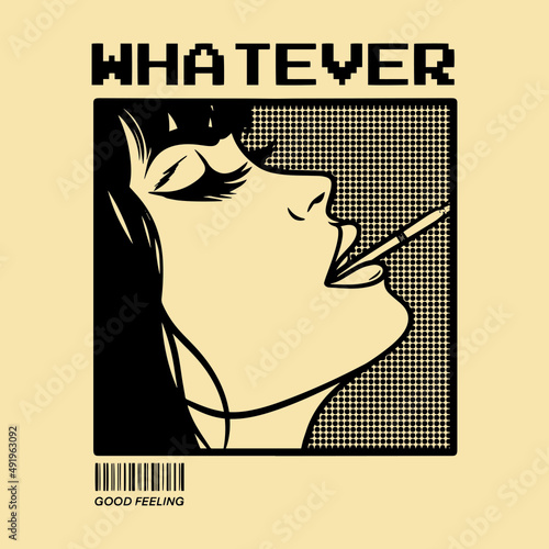 Illustration of whatever, smoking woman. Vector graphics for t-shirt prints and other uses.