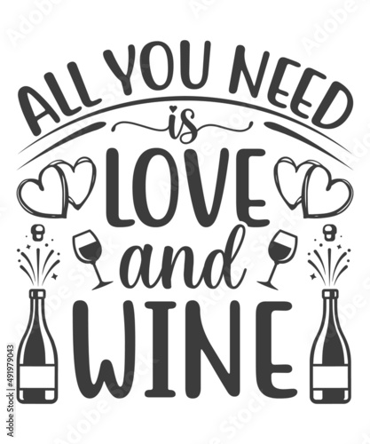 All you need is love and wine - design for posters. Greeting card for hen party, womens day gift. Earth day funny printable. Concept with decanter, bottle and wine glass. For wall decoration for pubs.