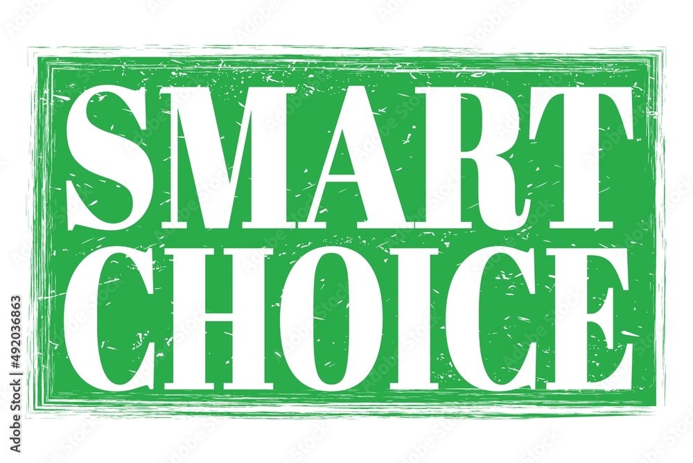 SMART CHOICE, words on green grungy stamp sign SMART CHOICE, words on green grungy stamp sign