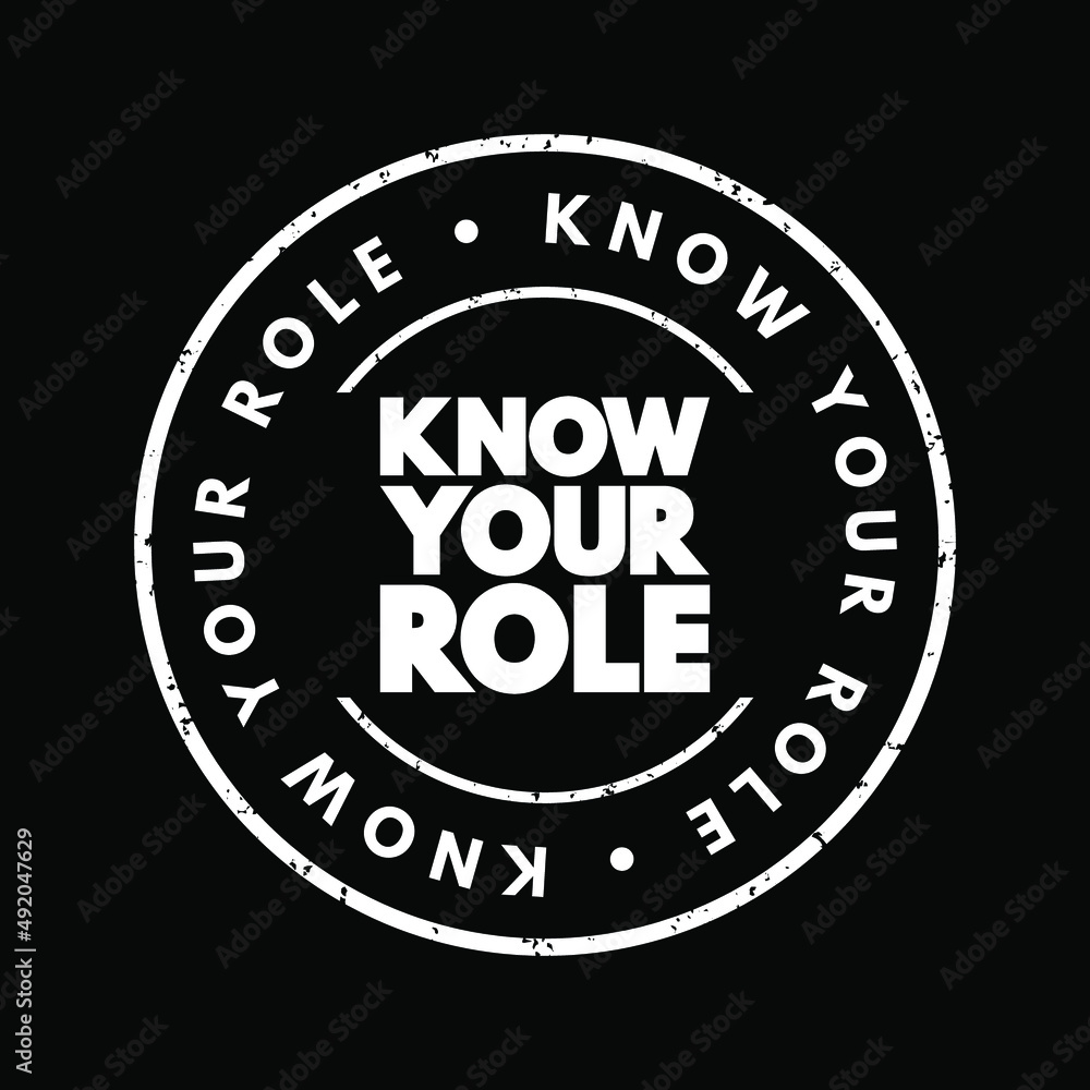 Know Your Role text stamp, concept background