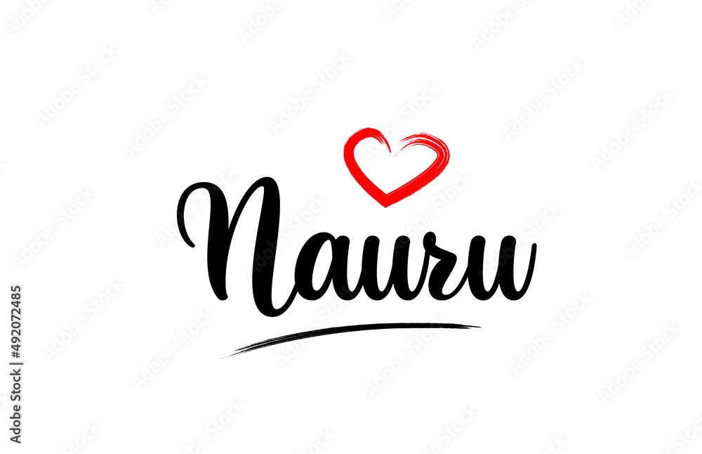 Nauru country name with red love heart and black text Nauru country name with red love heart and black text