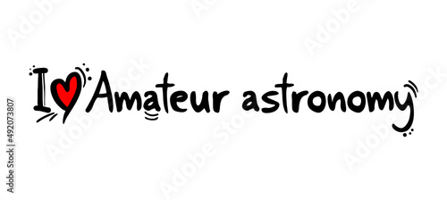 I love amateur astronomy messag